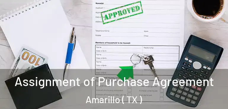  Assignment of Purchase Agreement Amarillo ( TX )